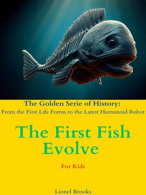 cover image of The First Fish Evolve